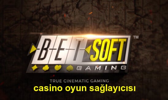 betsoft casino oyun sağlayıcısı